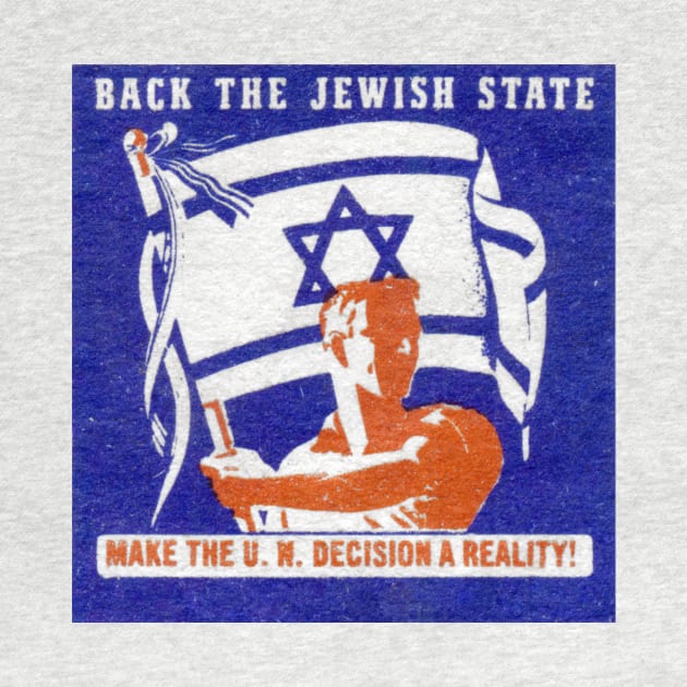 1947 Back the Jewish State of Israel by historicimage